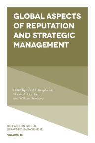 Title: Global Aspects of Reputation and Strategic Management, Author: David Deephouse