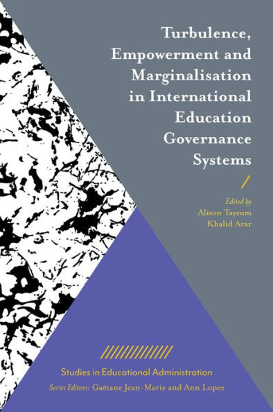 Turbulence, Empowerment and Marginalisation International Education Governance Systems