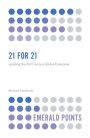 21 for 21: Leading the 21st Century Global Enterprise