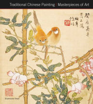 Title: Traditional Chinese Painting Masterpieces of Art, Author: Sharmaine Kwan