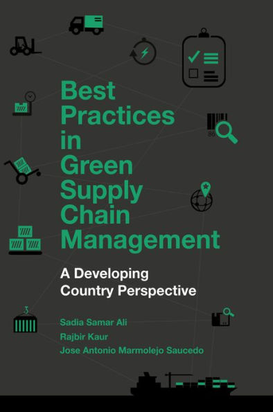 Best Practices in Green Supply Chain Management: A Developing Country Perspective