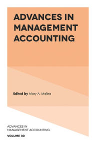 Title: Advances in Management Accounting, Author: Mary A. Malina