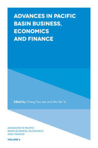 Title: Advances in Pacific Basin Business, Economics and Finance, Author: Cheng-Few Lee