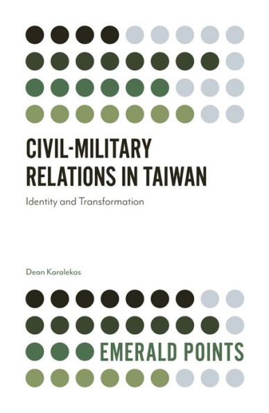 Civil-Military Relations in Taiwan: Identity and Transformation