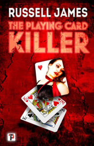 Title: The Playing Card Killer, Author: Russell James