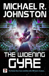 Title: The Widening Gyre, Author: Michael R. Johnston