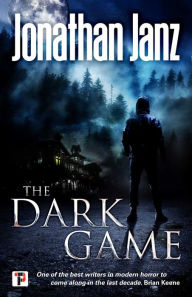 Title: The Dark Game, Author: Jonathan Janz