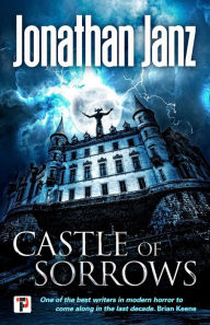 Title: Castle of Sorrows, Author: Jonathan Janz