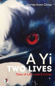 Two Lives. Tales of Life, Love and Crime