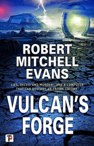 Title: Vulcan's Forge, Author: Robert Mitchell Evans