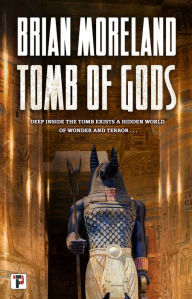 Title: Tomb of Gods, Author: Brian Moreland