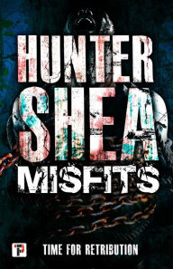 Title: Misfits, Author: Hunter Shea