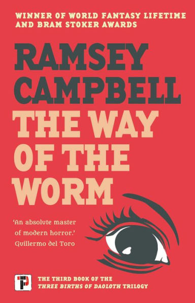The Way of the Worm (Three Births of Daoloth Series #3)