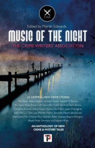 Title: Music of the Night: from the Crime Writers' Association, Author: Martin Edwards