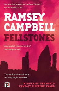 Title: Fellstones, Author: Ramsey Campbell