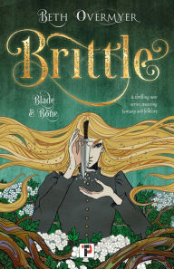 Download free books online pdf Brittle by Beth Overmyer, Beth Overmyer in English