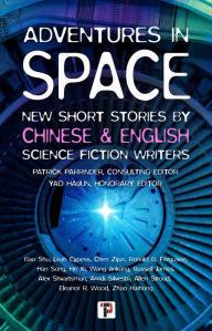 Title: Adventures in Space (Short stories by Chinese and English Science Fiction writers), Author: Patrick Parrinder