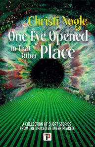 Free textbooks downloads save One Eye Opened in That Other Place by Christi Nogle