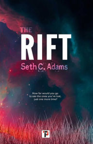 Title: The Rift, Author: Seth C. Adams