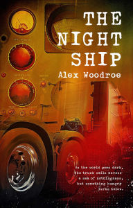 Title: The Night Ship, Author: Alex Woodroe