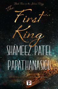 Online electronic books download The First King by Shameez Patel Papathanasiou (English literature) MOBI