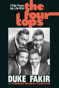 Title: I'll Be There: My Life with the Four Tops, Author: Duke Fakir