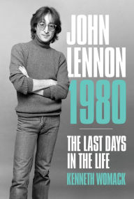 Electronic books for downloading John Lennon 1980: The Last Days in the Life  9781787592155 by Kenneth Womack (English Edition)