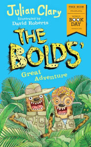 Title: The Bolds' Great Adventure: World Book Day 2018, Author: Julian Clary