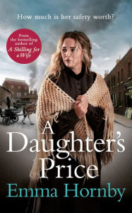 Title: A Daughter's Price, Author: Emma Hornby