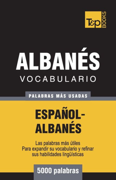 Vocabulario Espaï¿½ol-Albanï¿½s - 5000 palabras mï¿½s usadas