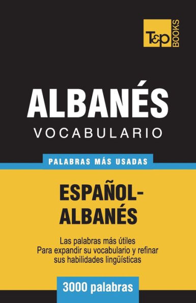 Vocabulario Espaï¿½ol-Albanï¿½s - 3000 palabras mï¿½s usadas