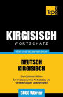 Wortschatz Deutsch-Kirgisisch fï¿½r das Selbststudium - 3000 Wï¿½rter