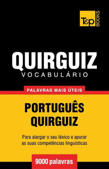 Vocabulï¿½rio Portuguï¿½s-Quirguiz - 9000 palavras mais ï¿½teis