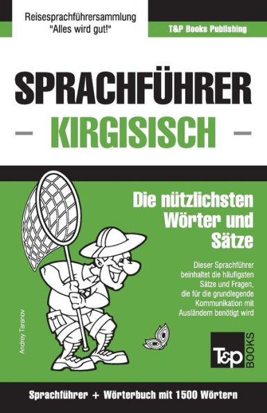 Sprachfï¿½hrer Deutsch-Kirgisisch und Kompaktwï¿½rterbuch mit 1500 Wï¿½rtern