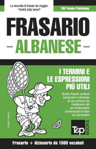 Title: Frasario Italiano-Albanese e dizionario ridotto da 1500 vocaboli, Author: Andrey Taranov