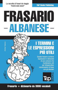 Title: Frasario Italiano-Albanese e vocabolario tematico da 3000 vocaboli, Author: Andrey Taranov