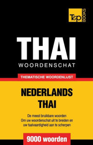 Title: Thematische woordenschat Nederlands-Thai - 9000 woorden, Author: Andrey Taranov