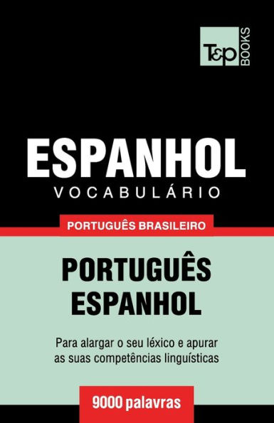 VocabulÃ¯Â¿Â½rio PortuguÃ¯Â¿Â½s Brasileiro-Espanhol - 9000 palavras: PortuguÃ¯Â¿Â½s-Espanhol