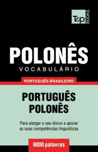 Title: VocabulÃ¯Â¿Â½rio PortuguÃ¯Â¿Â½s Brasileiro-PolonÃ¯Â¿Â½s - 9000 palavras, Author: Andrey Taranov