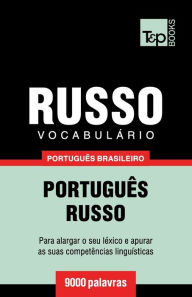 Title: VocabulÃ¯Â¿Â½rio PortuguÃ¯Â¿Â½s Brasileiro-Russo - 9000 palavras, Author: Andrey Taranov