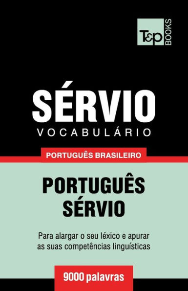 Vocabulï¿½rio Portuguï¿½s Brasileiro-Sï¿½rvio - 9000 palavras