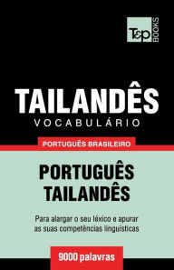Title: VocabulÃ¯Â¿Â½rio PortuguÃ¯Â¿Â½s Brasileiro-TailandÃ¯Â¿Â½s - 9000 palavras, Author: Andrey Taranov