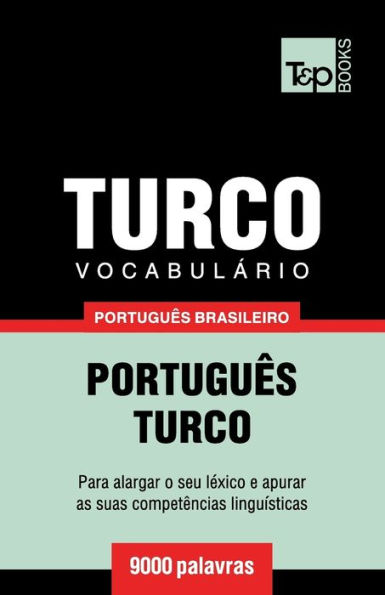 VocabulÃ¯Â¿Â½rio PortuguÃ¯Â¿Â½s Brasileiro-Turco - 9000 palavras