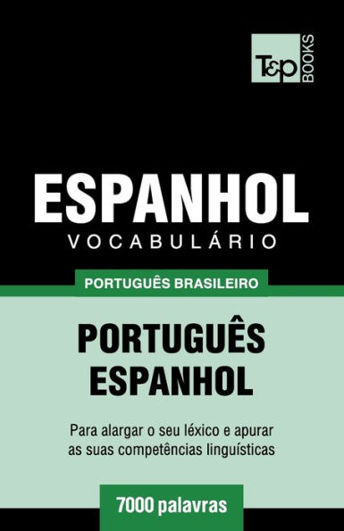 Vocabulï¿½rio Portuguï¿½s Brasileiro-Espanhol - 7000 palavras