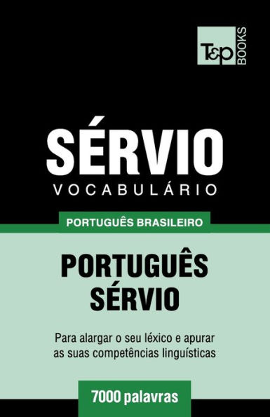 Vocabulï¿½rio Portuguï¿½s Brasileiro-Sï¿½rvio - 7000 palavras