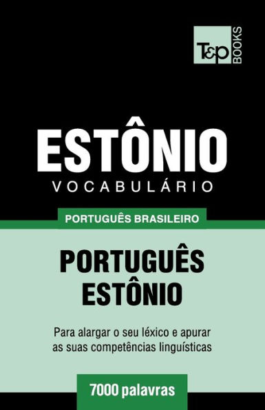 Vocabulï¿½rio Portuguï¿½s Brasileiro-Estï¿½nio - 7000 palavras