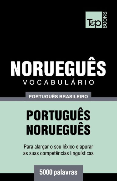 Vocabulï¿½rio Portuguï¿½s Brasileiro-Norueguï¿½s - 5000 palavras