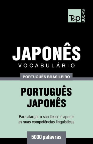 Vocabulï¿½rio Portuguï¿½s Brasileiro-Japonï¿½s - 5000 palavras