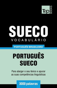 Title: Vocabulï¿½rio Portuguï¿½s Brasileiro-Sueco - 3000 palavras, Author: Andrey Taranov