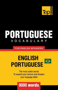 Title: Portuguese vocabulary for English speakers - English-Portuguese - 9000 words: Brazilian Portuguese, Author: Andrey Taranov